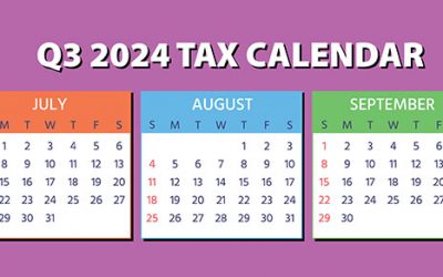 2024 Q3 tax calendar: Key deadlines for businesses and other employers
