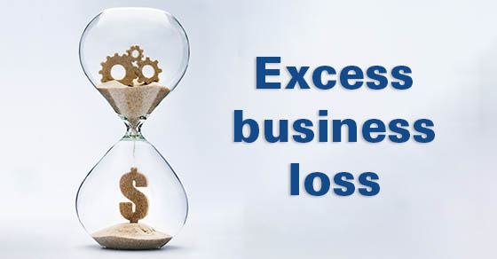 Do you have an excess business loss?