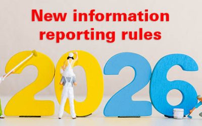 Significant changes to information reporting go into effect for the 2026 tax year